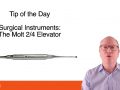 Tip of the Day - Molt 2/4 Curette and Elevator